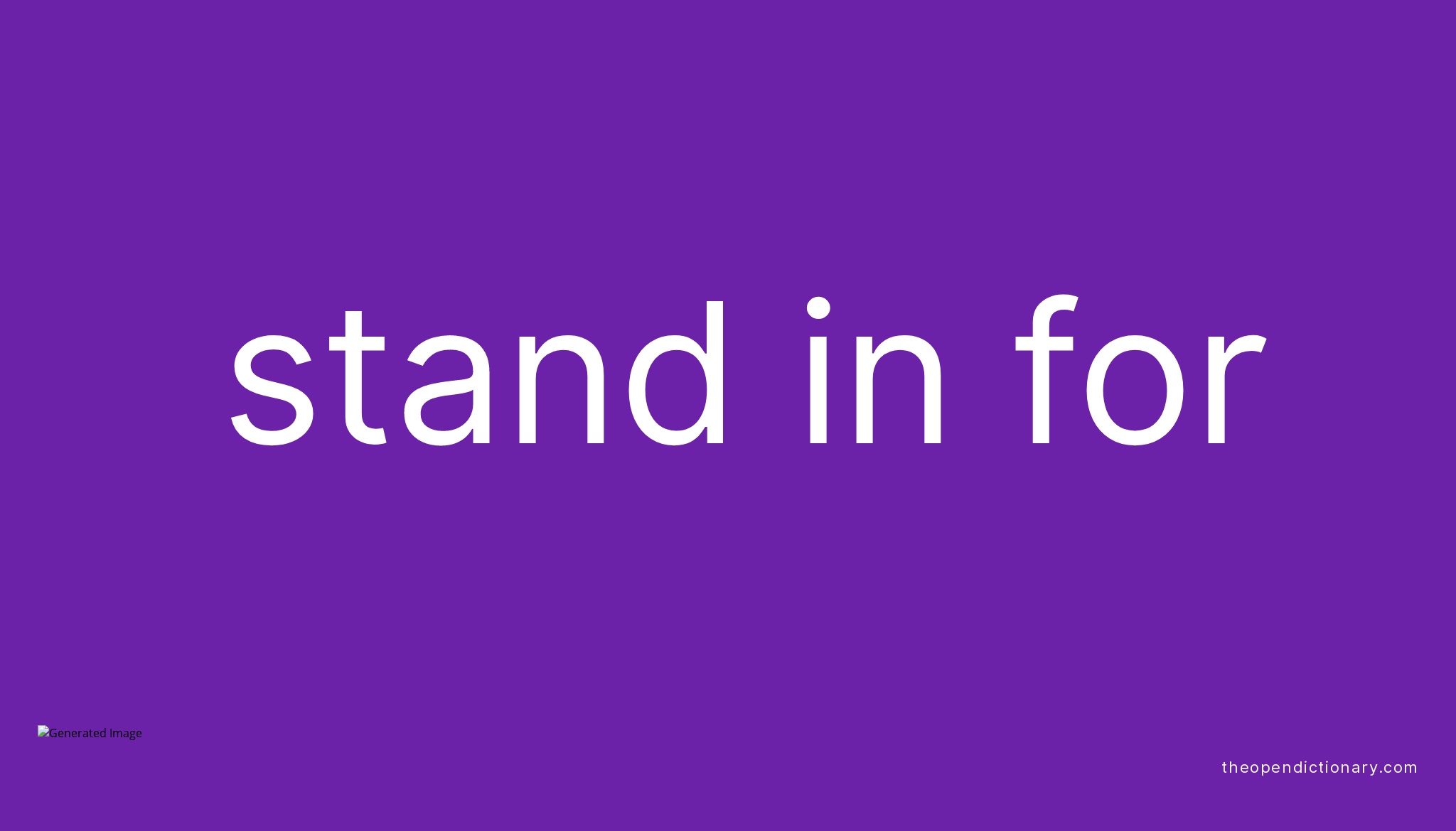 stand-in-for-phrasal-verb-stand-in-for-definition-meaning-and-example